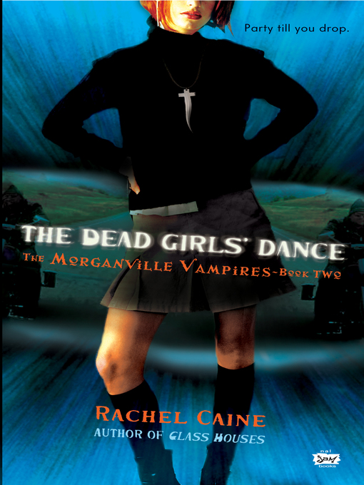 Title details for The Dead Girls' Dance by Rachel Caine - Wait list